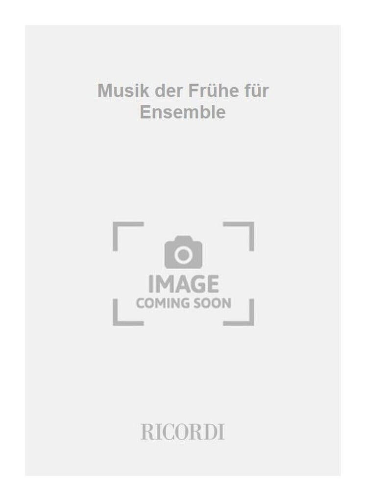 Musik der Frühe für Ensemble